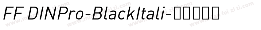 FF DINPro-BlackItali字体转换